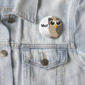 Badge Rond 5 Cm hibou, qui ? Bouton (En situation)