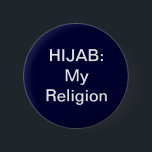 Badge Rond 5 Cm Hijab : Bouton de ma religion<br><div class="desc">Mon Seigneur m'a commandé.</div>