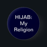 Badge Rond 5 Cm Hijab : Bouton de ma religion<br><div class="desc">Mon Seigneur m'a commandé.</div>