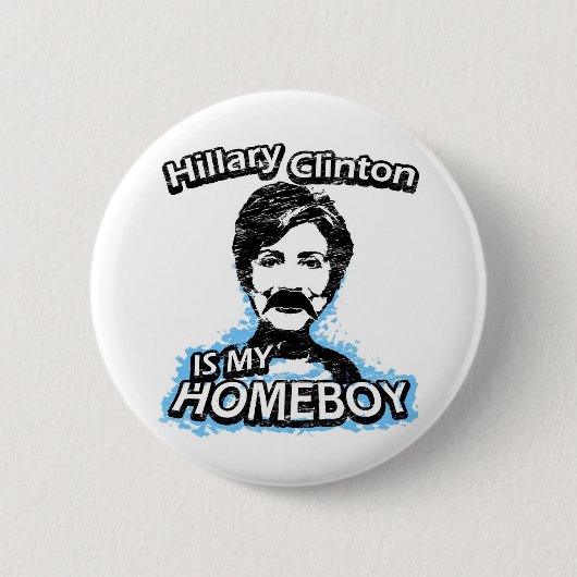 Badge Rond 5 Cm Hillary Clinton est mon homeboy (Devant)