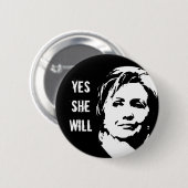Badge Rond 5 Cm Hillary Clinton : Oui, elle fera Button (Devant & derrière)