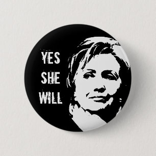 Badge Rond 5 Cm Hillary Clinton : Oui elle se boutonnera
