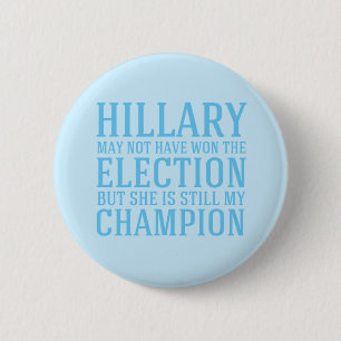 Badge Rond 5 Cm Hillary est toujours ma championne