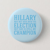 Badge Rond 5 Cm Hillary est toujours mon champion (Devant)