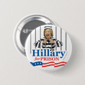 Badge Rond 5 Cm HILLARY POUR LA PRISON ! Anti Clinton l'enferment (Devant & derrière)