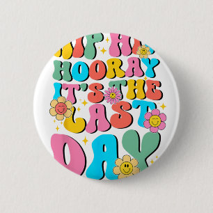 Badge Rond 5 Cm Hip Hore Son Dernier Jour D'École Bonjour Été Wom