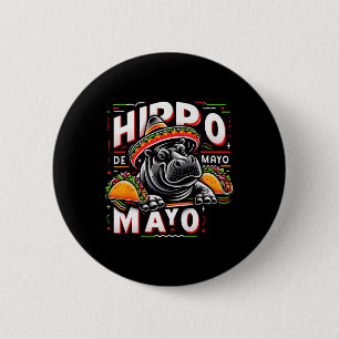 Badge Rond 5 Cm Hippo Cinco De Mayo Drôle Mexique Hippopotamus Fun
