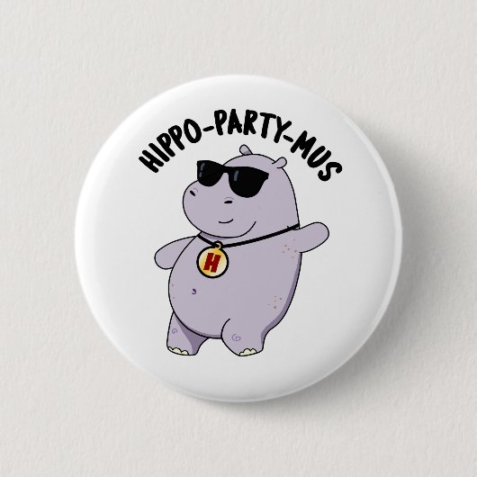 Badge Rond 5 Cm Hippo-party-mus Funny Animal Hippo Pun (Devant)