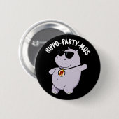 Badge Rond 5 Cm Hippo-party-mus Funny Animal Hippo Pun Dark BG (Devant & derrière)