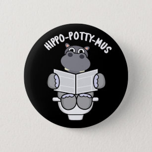 Badge Rond 5 Cm Hippo-potty-mus drôle Animal Hippo Pun Dark BG
