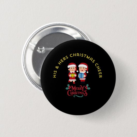 BADGE ROND 5 CM HIS & HERS CHRISTMAS CHEER (Devant & derrière)