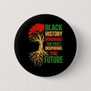 Badge Rond 5 Cm Histoire des Noirs Honorer le passé Inspirer l'ave
