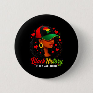 Badge Rond 5 Cm Histoire des Noirs Saint-Valentin Drôle Femmes His