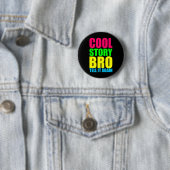 Badge Rond 5 Cm Histoire néon cool mec (En situation)