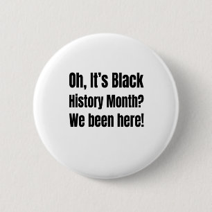 Badge Rond 5 Cm Histoire Noire Que Nous N'Avons Jamais Laissée ! A