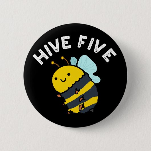 Badge Rond 5 Cm Hive Cinq Funky High Cinq Bee Pun Dark BG (Devant)