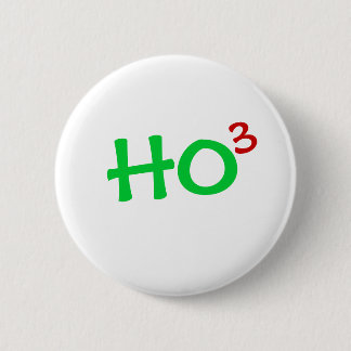 Badge Rond 5 Cm Ho à la 3ème puissance HO HO HO