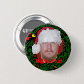 Badge Rond 5 Cm Ho ! Ho ! Yo ! Bouton (Devant & derrière)