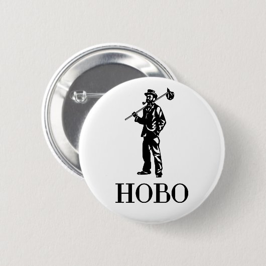 Badge Rond 5 Cm HOBO Conception originale et authentique (Devant & derrière)