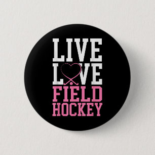 Badge Rond 5 Cm Hockey sur gazon Vivez Amour Hockey sur gazon