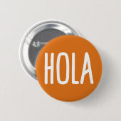 Badge Rond 5 Cm Hola. (Devant & derrière)