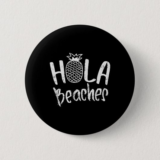 Badge Rond 5 Cm Hola Beaches Ananas Funny Tropical Summer Vacat (Devant)