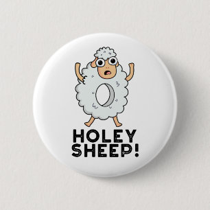 Badge Rond 5 Cm Holey Sheep Funny Animal Pun