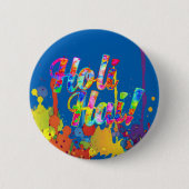 Badge Rond 5 Cm Holi Hai ! - Diffuser le message Holi (Devant)