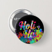 Badge Rond 5 Cm Holi Hai ! - Diffuser le message Holi (Devant & derrière)