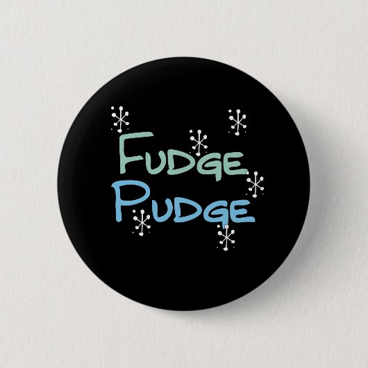 Badge Rond 5 Cm Holiday Fudge Pudge (Devant)