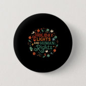 Badge Rond 5 Cm Holiday Lights And Human Rights  (Devant)