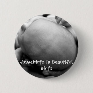 Badge Rond 5 Cm Homebirth est belle naissance