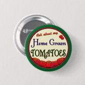 Badge Rond 5 Cm Homegrown Tomato Retro Gardener Slogan Pinback (Devant & derrière)