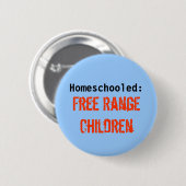 Badge Rond 5 Cm Homeschooled : , Enfants libres de gamme (Devant & derrière)