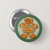 Badge Rond 5 Cm Homme en pain d'épices - Bite Me (Devant & derrière)