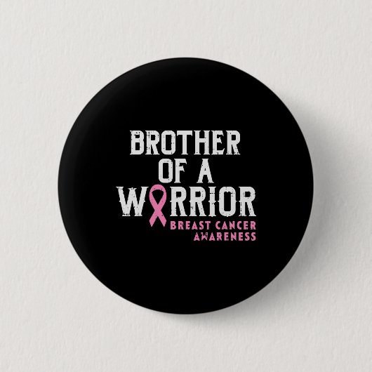 Badge Rond 5 Cm Hommes Frère D'Un Guerrier Sensibilisation Au Canc (Devant)