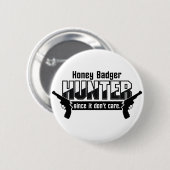 Badge Rond 5 Cm Honey Badger Hunter button (Devant & derrière)