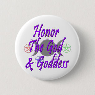 Badge Rond 5 Cm Honorez Dieu et la déesse