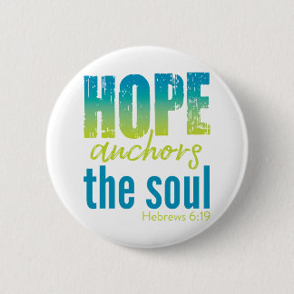 Badge Rond 5 Cm Hope Ancres Soul - Hébreux 6:19
