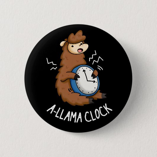 Badge Rond 5 Cm Horloge A-llama amusante Llama Pun Dark BG (Devant)