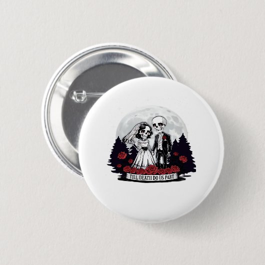 Badge Rond 5 Cm Horreur Valentines Jour Skeleton Couple Jusqu'à la (Devant & derrière)