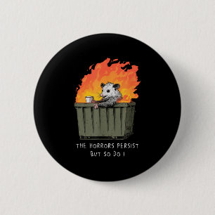 Badge Rond 5 Cm Horreurs persistent je persiste aussi Mème drôle d