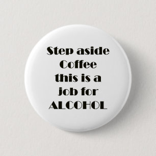Badge Rond 5 Cm Hors du café