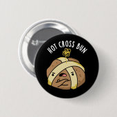 Badge Rond 5 Cm Hot Cross Bun Funny Food Pun Dark BG (Devant & derrière)