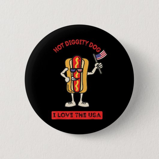Badge Rond 5 Cm Hot Diggity Chien Juillet 4 Patriotique Patriotiqu (Devant)