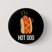Badge Rond 5 Cm Hot Dog Funny Snack Pun Dark BG (Devant)