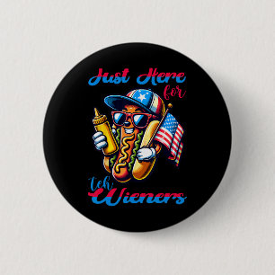 Badge Rond 5 Cm Hot Dog Je suis juste ici pour les Wieners 4 juill