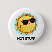 Badge Rond 5 Cm Hot Stups Funny Sun Pun (Devant)