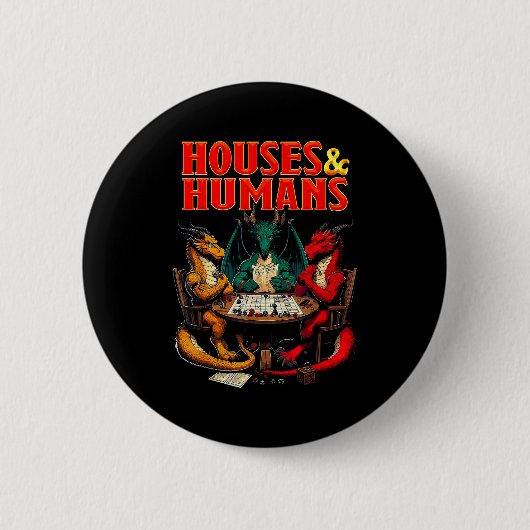 Badge Rond 5 Cm Houses And Humans Funny Tabletop Rpg Dice Game Par (Devant)