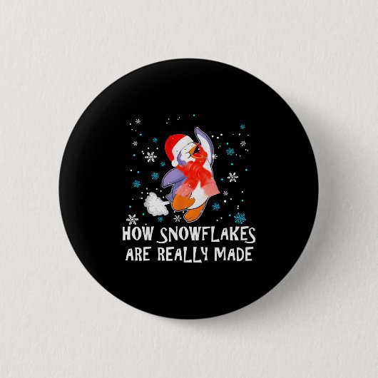 Badge Rond 5 Cm How Snowflakes Are Really Made Snowman Funny Chris (Devant)